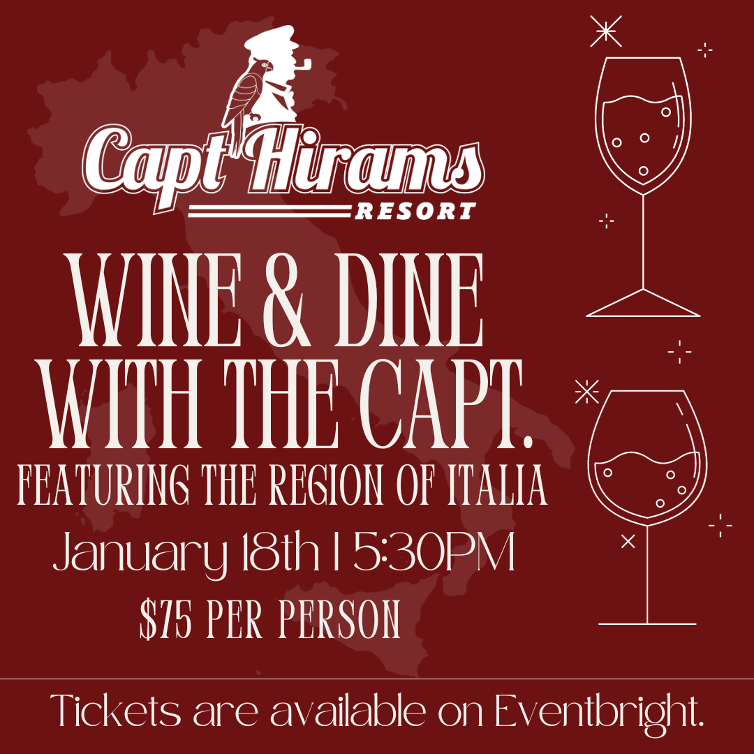 Wine & Dine with The Capt. FEATURING the region of Italia! Capt Hiram