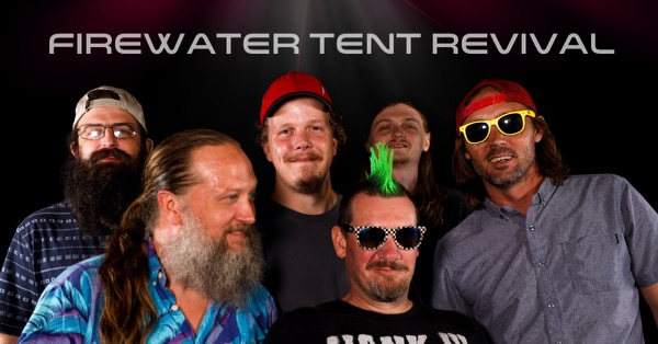 Fire Water Tent Revival