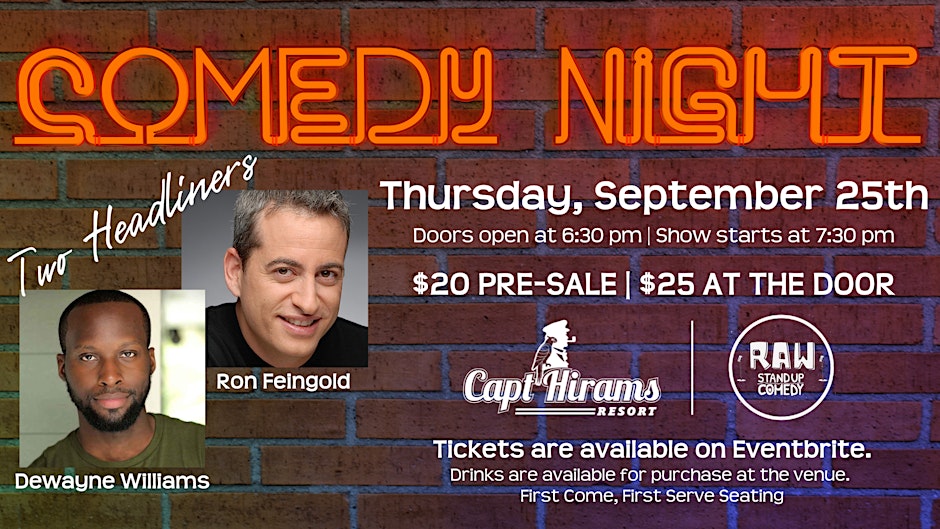 Comedy Night at Capt Hirams 9/25 at 6:30 PM with Ron Feingold and Dewayne Williams